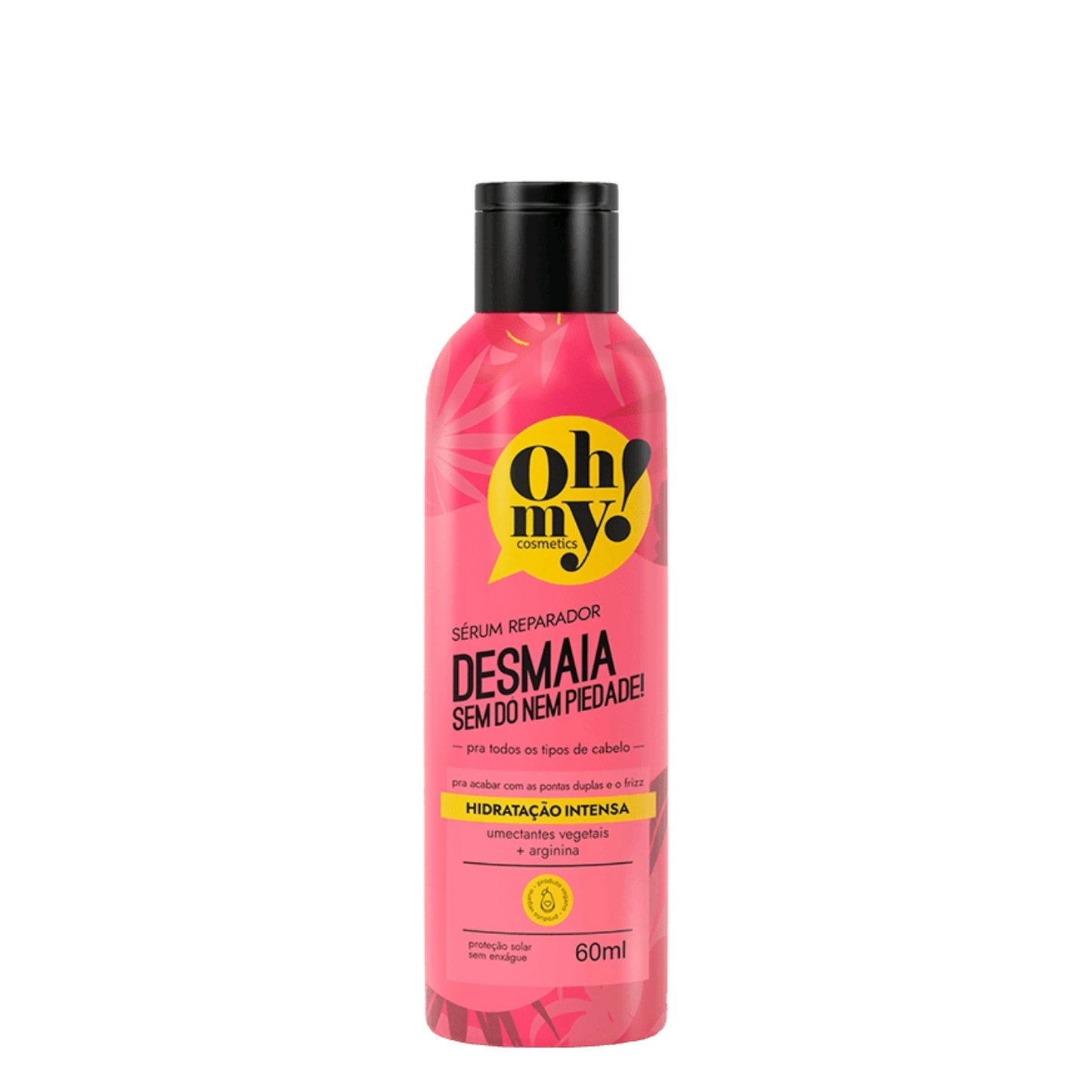 Oh My! Desmaia Sem Dó Nem Piedade! Sérum Reparador 60ml